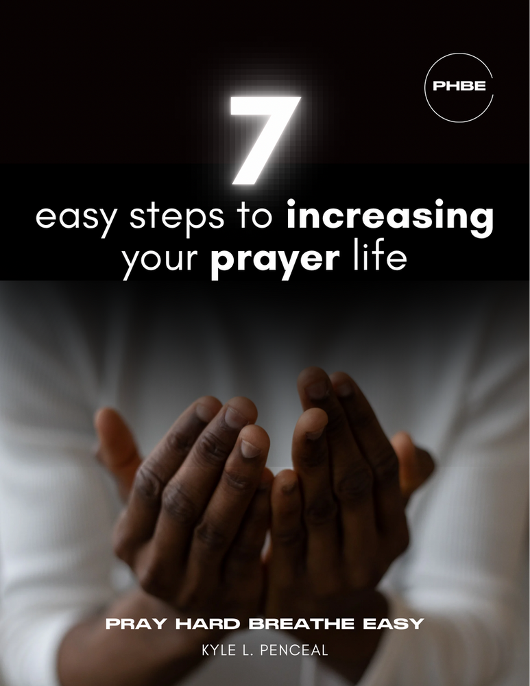 7 Easy Steps to Increasing Your Prayer Life