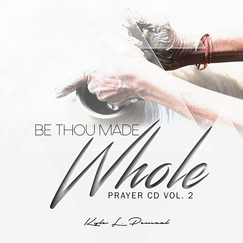 Be Thou Made Whole Prayer CD
