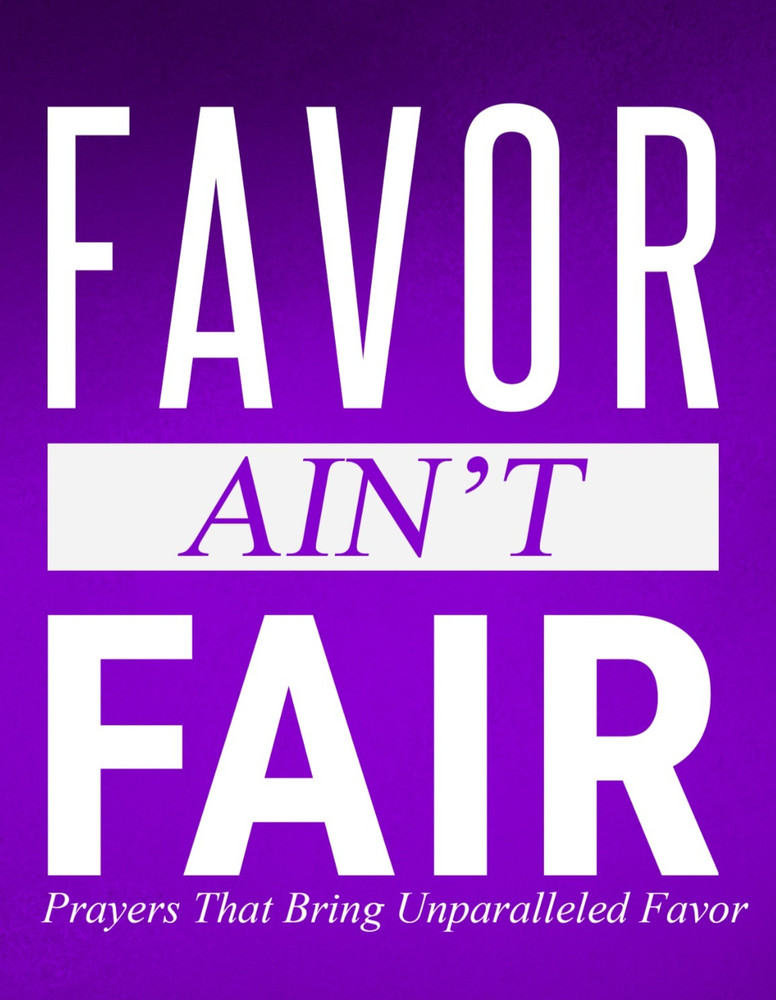 Favor Aint Fair