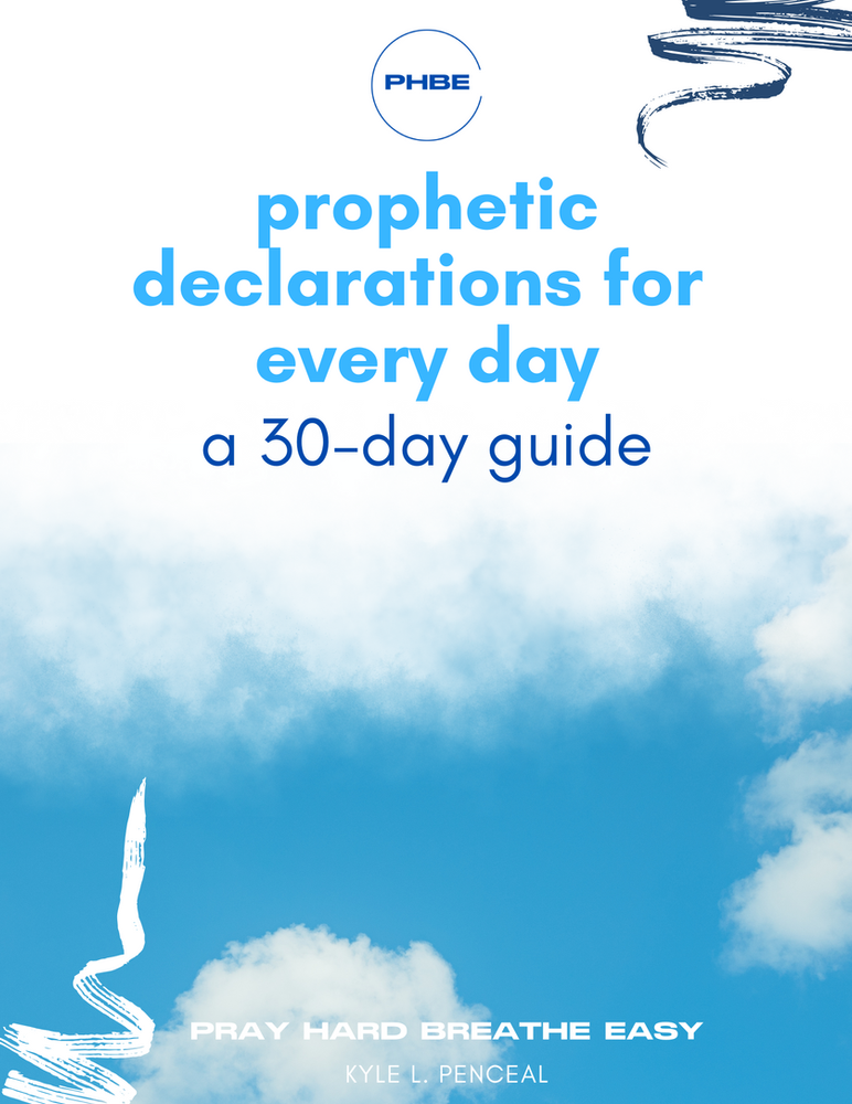 Prophetic Declarations for Every Day: A 30 Day Guide