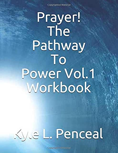 WORKBOOK - Prayer: The Pathway to Power Volume 1